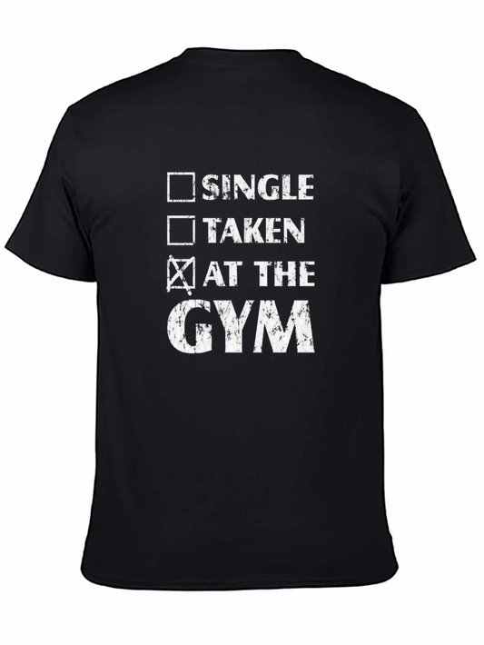 Gym Lover Graphic Tee - Single Taken At The Gym T-Shirt