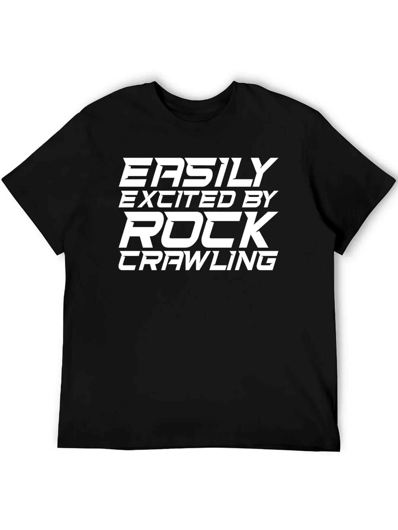 Rock Crawling Fan T-Shirt - Easily Excited