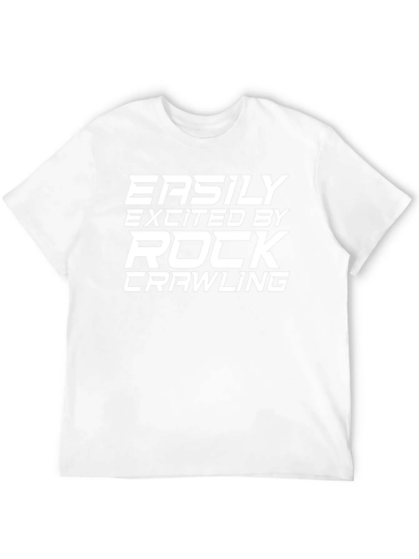 Rock Crawling Fan T-Shirt - Easily Excited