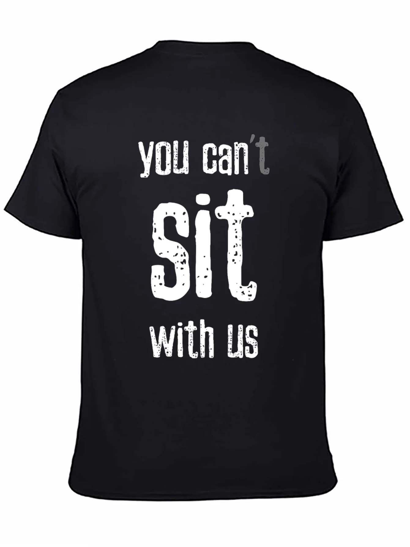 Funny You Cant Sit With Us Black T-Shirt