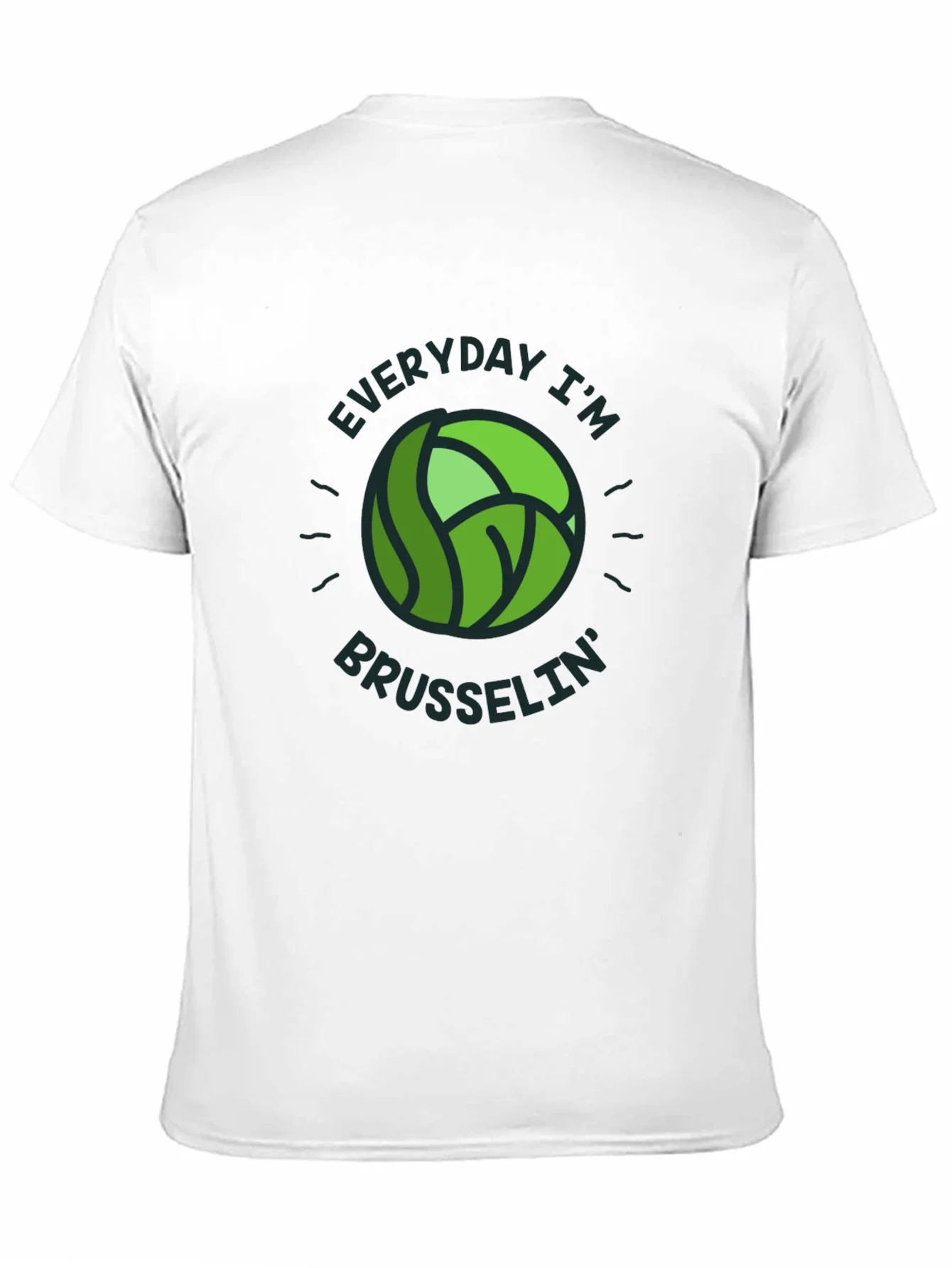 Everyday Im Brusselsin T-Shirt - Novelty Tee