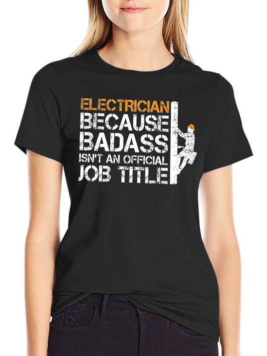 Electrician Badass Job Title T-Shirt