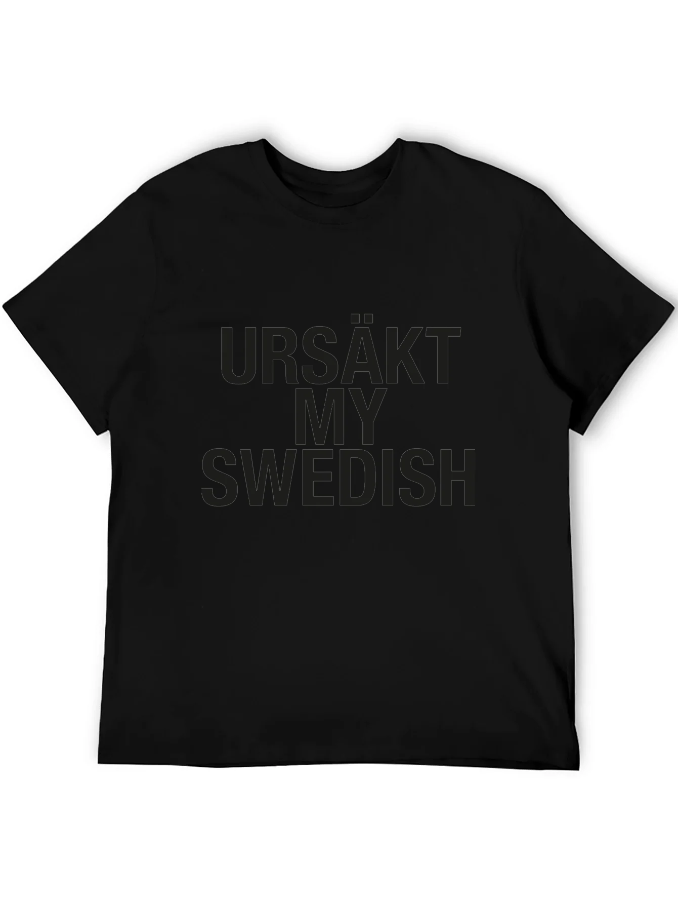 Ursäkt My Swedish T-Shirt
