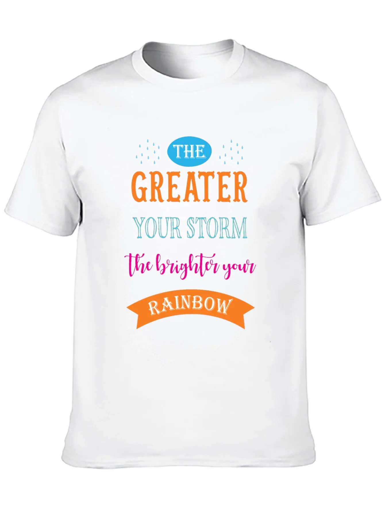 Greater Your Storm Brighter Rainbow T-Shirt